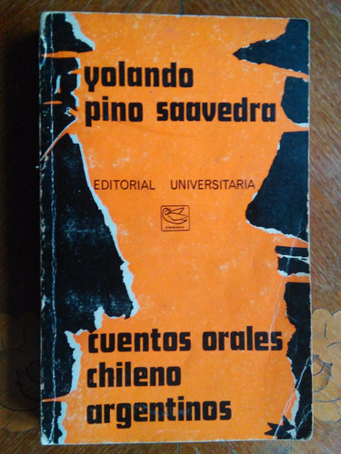 Yolando Pino Saavedra - Cuentos Orales Chileno Argentinos