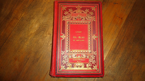 Historia De Gil De Blas De Santillana París 1874