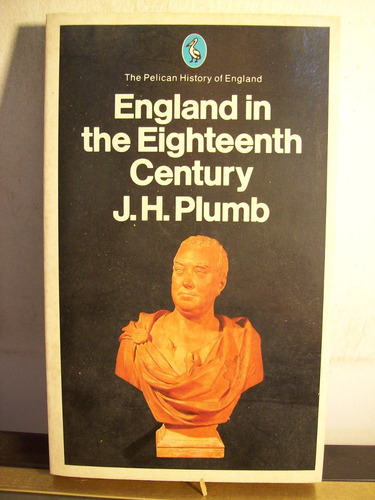 Adp England In The Eighteenth Century Plumb / Ed Penguin