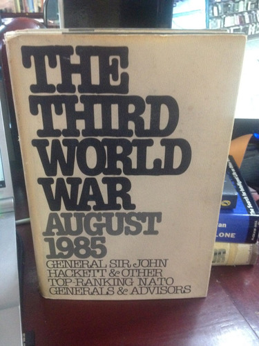 The Third World War - August 1985 - John Hackett - 1979