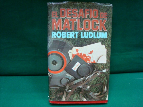 Robert Ludlum, El Desafío De Matlock.