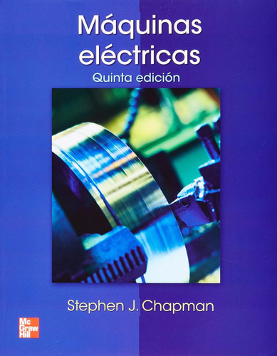 Maquinas Eléctricas Chapman Mcgraw Hill Nuevo