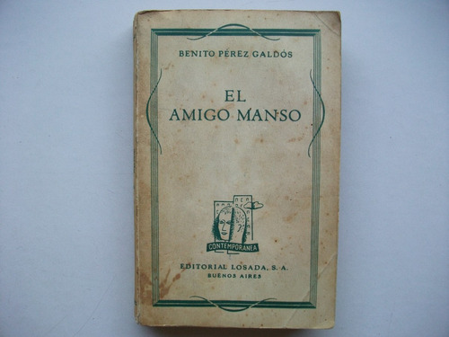 El Amigo Manso - Benito Pérez Galdós - Losada