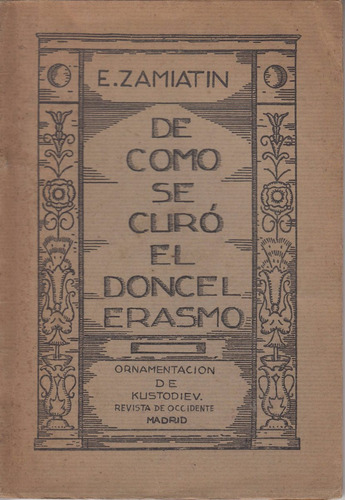 Antiguo Rusia Zamiatin Arte X Kustodiev Como Se Curo Erasmo 