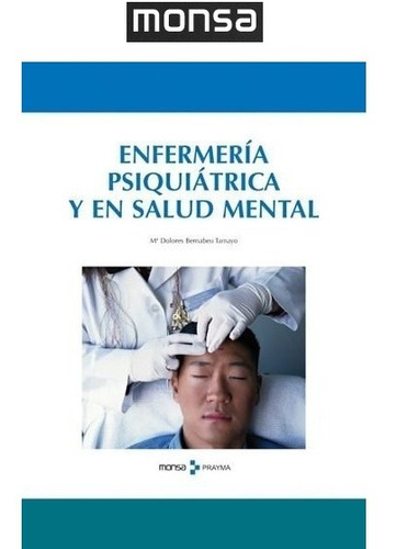 Enfermeria Psiquiatrica Y Salud Mental 2 Vols Monsa