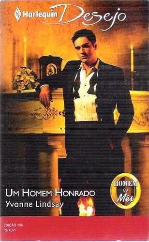 Livro Harlequin Desejo Um Homem Honrado Ed. 156