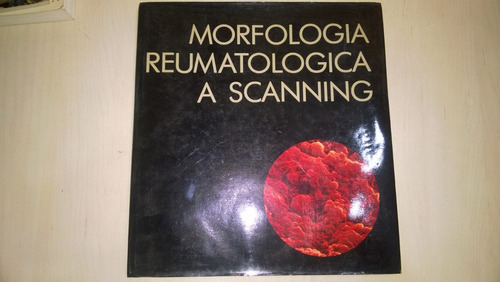 Morfología Reumatologica A Scanning Fantini Tosi Rizzi