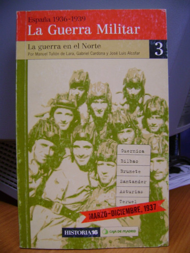 La Guerra Militar España 1936-1939 Nº 3 Marzo-diciembre 1937