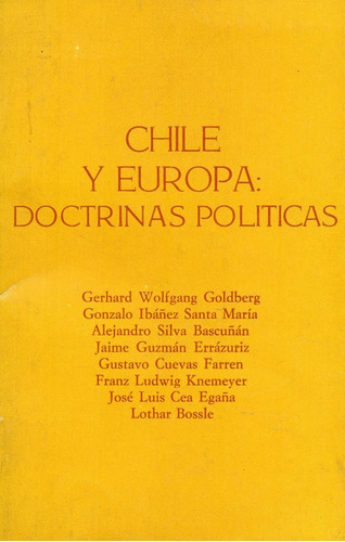 Chile Y Europa Doctrinas Políticas        Edit. Andres Bello