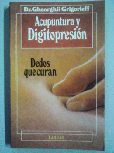 Acupuntura Y Digitopresión / Dr. Gheorghii Grigorieff