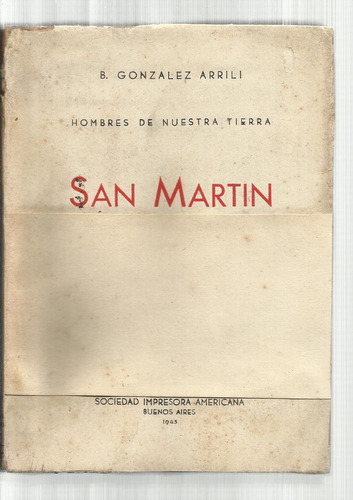 González Arrili Bernardo: San Martín. 1945