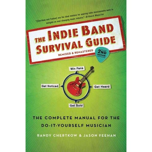 La Guía De Supervivencia De La Banda Indie: El Manual