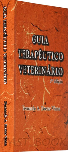 Guia Terapêutico Veterinário - Fernando Bretas