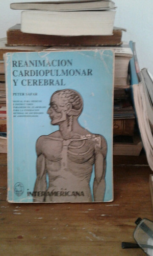 Reanimación Cardio Pulmonar Y Cerebral Doctor Peter Safar