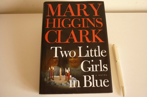 Mary Higgins Clark Two Little Girls In Blue Hard Cover