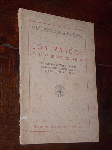 Fray Justo Perez Urbel Los Vascos Nacimiento Castilla 1946