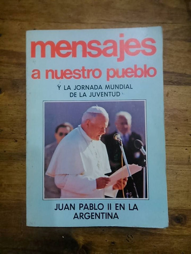 Libro Mensajes A Nuestro Pueblo Juan Pablo Ii (12)