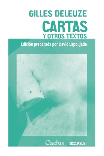 Cartas Y Otros Textos, Gilles Deleuze, Ed. Cactus