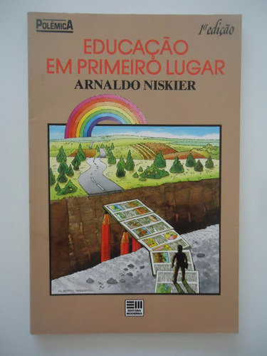 Educação Em Primeiro Lugar - Arnaldo Niskier