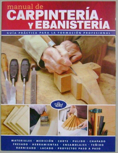 Manual De Carpintería Y Ebanistería