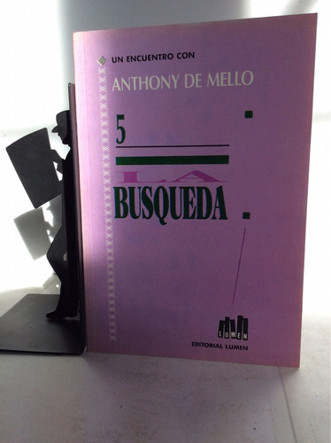 La Busqueda, Anthony De Mello