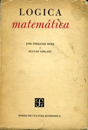 Lógica Matemática Ferrater Mora, José & Hugues Leblanc