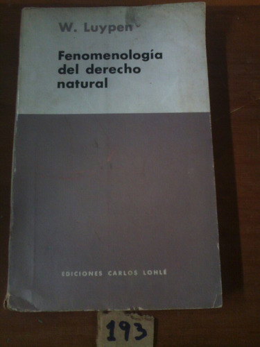 Fenomenologia Del Derecho Natural W.luypen