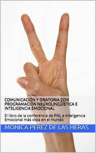 Comunicacion Y Oratoria Con Programacion Neurolinguistica