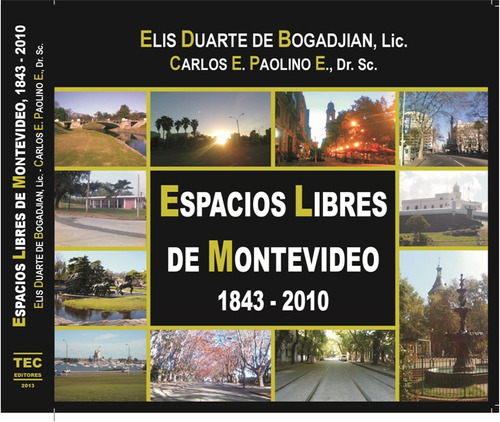 Libro Espacios Libres De Montevideo 1843-2010