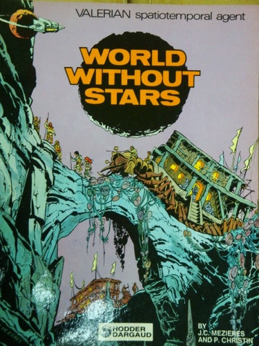 Valerian: World  Without Stars  -  Mezieres And Christin 
