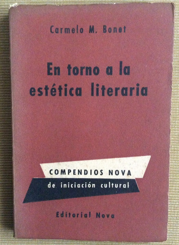 En Torno A La Estética Literaria - Carmelo M Bonet