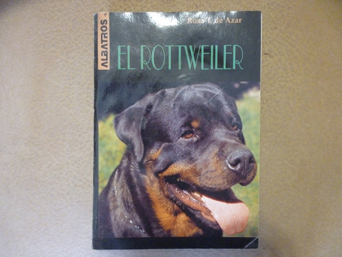 Rosa De Azar El Rottweiler Libro
