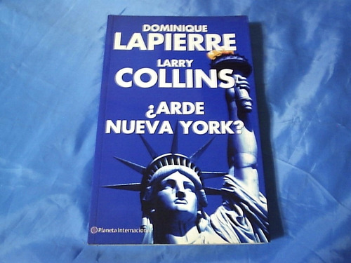 Arde Nueva York? Dominique Lapierre Larry Collins