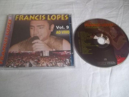 Cds - Francis Lopes Vol.9 Ao Vivo - Forró