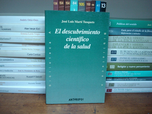 El Descubrimiento Científico De La Salud. Martí Tusquets
