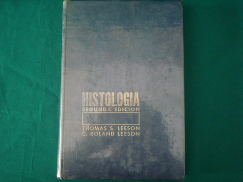 Thomas Y Roland Leeson, Histología