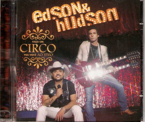 Cd Edson E Hudson - Faço Um Circo Pra Você Ao Vivo 