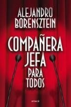 Compañera Jefa Para Todos De Alejandro Borensztein