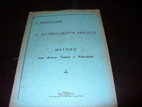 Livro Partitura Antigo O Acordeonista Pratico A.franceschini