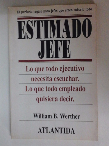 Estimado Jefe - William B. Werther