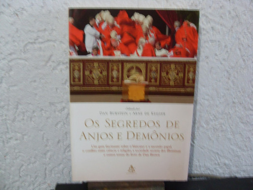 Os Segredos De Anjos E Demônios - Dan Burstein & Arne Keijze