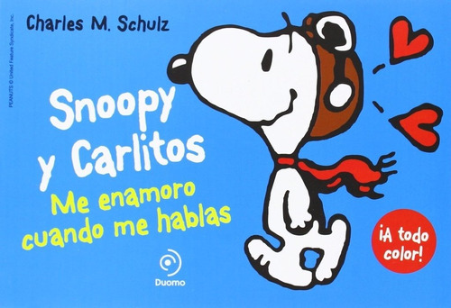 Snoopy Y Carlitos: Me Enamoro Cuando Me Hablas