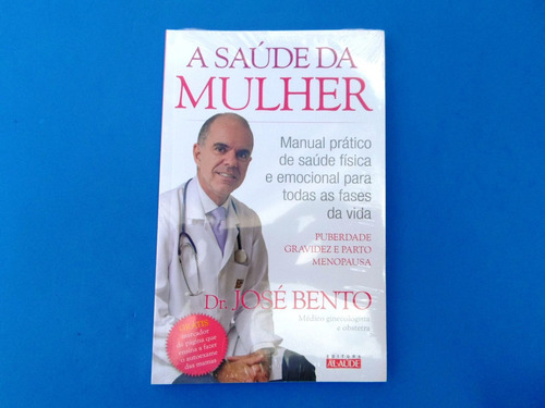 Imagem 1 de 2 de Livro A Saúde Da Mulher - Dr. José Bento - Frete Grátis
