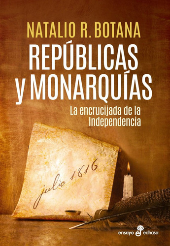 Republicas Y Monarquias - Natalio Botana - Ed. Edhasa