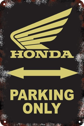 Carteles Antiguo Chapa Gruesa 60x40 Parking Only Honda Pa-25