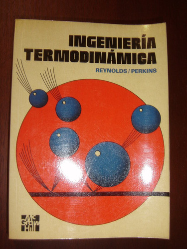 Reynolds - Perkins, Ingenieria Termodinámica, Mc Graw-hill