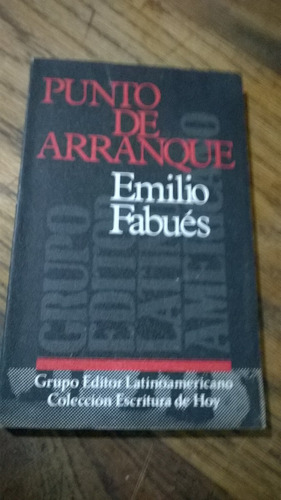 Emilio Fabués. Punto De Arranque