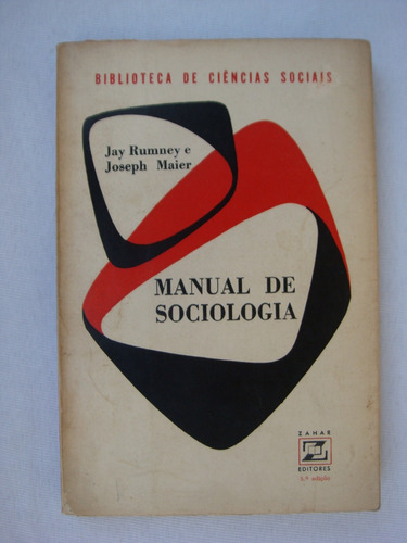 Manual De Sociologia - Jay Rumney E Joseph Maier