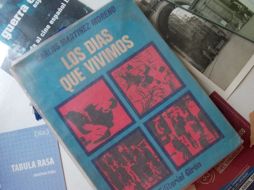 Carlos Martinez Moreno-uruguay: Los Días Que Vivimos