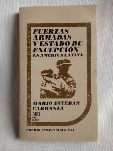 Fuerzas Armadas Y Estado En Excepcion A. Latina M E Carranza